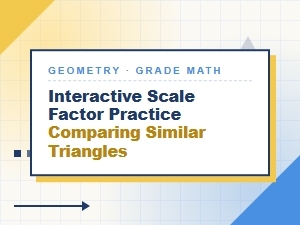 Practice Finding Scale Factors with Interactive Triangles