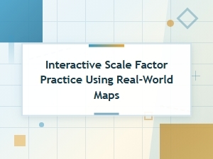 Mastering Scale with Interactive Map Activities