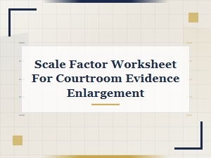 Using Scale Factors to Authenticate Evidence in Court