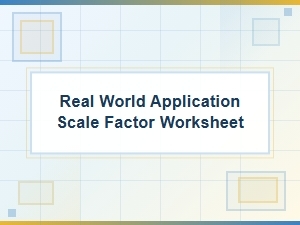 Applying Scale Factor Calculations to Real-World Problems